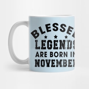 Blessed Legends Are Born In November Funny Christian Birthday Mug